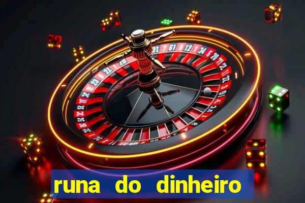 runa do dinheiro como ativar